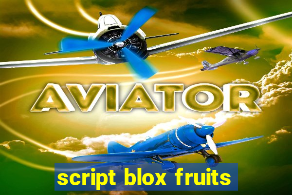 script blox fruits